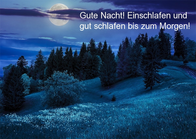 Gute Nacht! Einschlafen und gut schlafen bis zum Morgen!