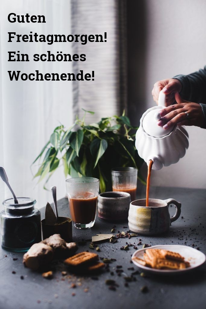 Guten Freitagmorgen! Ein schönes Wochenende!